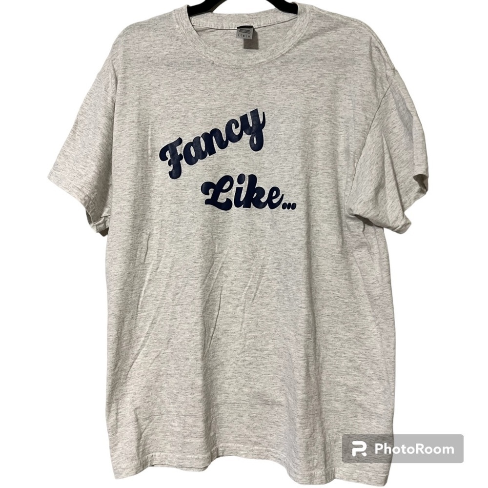 GILDAN large women’s casual t-shirt “Fancy Like” after Applebees song